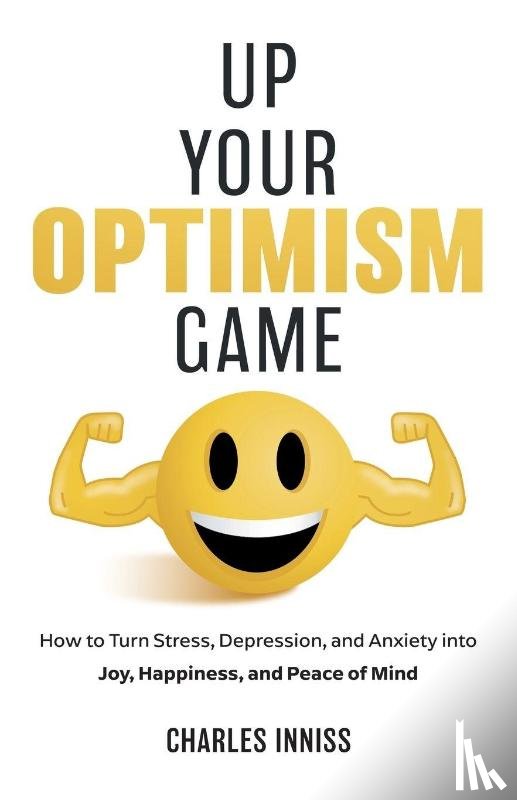 Inniss, Charles - Up Your Optimism Game