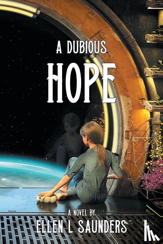 Saunders, Ellen L. - A Dubious Hope