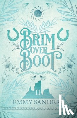 Sanders, Emmy - Brim Over Boot (The Darling Brothers Book 2): Alternate Cover