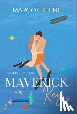 Keene, Margot - Maverick Key: Hearts on the Line