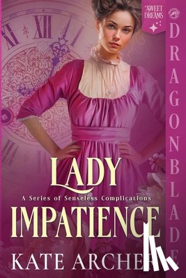 Archer, Kate - Lady Impatience
