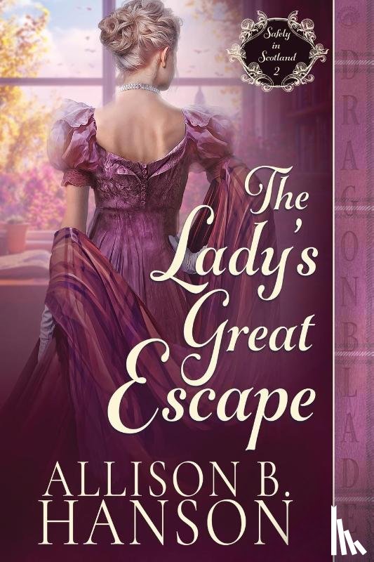 Hanson, Allison B - The Lady's Great Escape