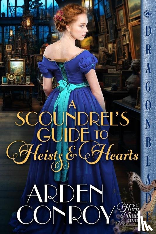 Conroy, Arden - A Scoundrel's Guide to Heists and Hearts