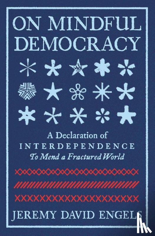 Engels, Jeremy - On Mindful Democracy