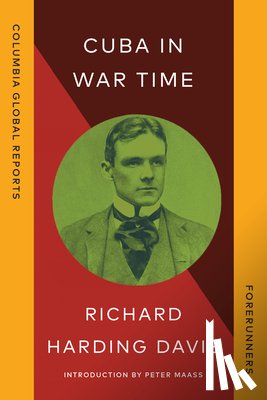 Harding Davis, Richard - Cuba in War Time