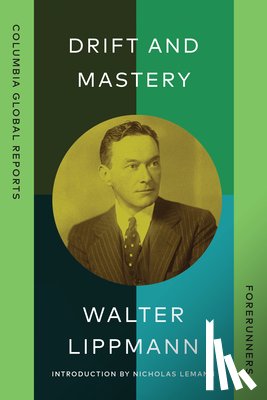 Lippmann, Walter - Drift and Mastery