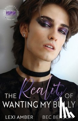 Amber, Lexi, Benson - The Reality of Wanting My Bully