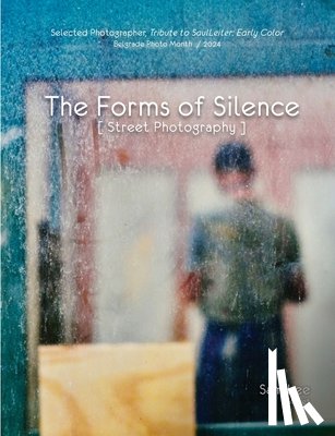 Lee, Sam - The Forms of Silence: Street Photography