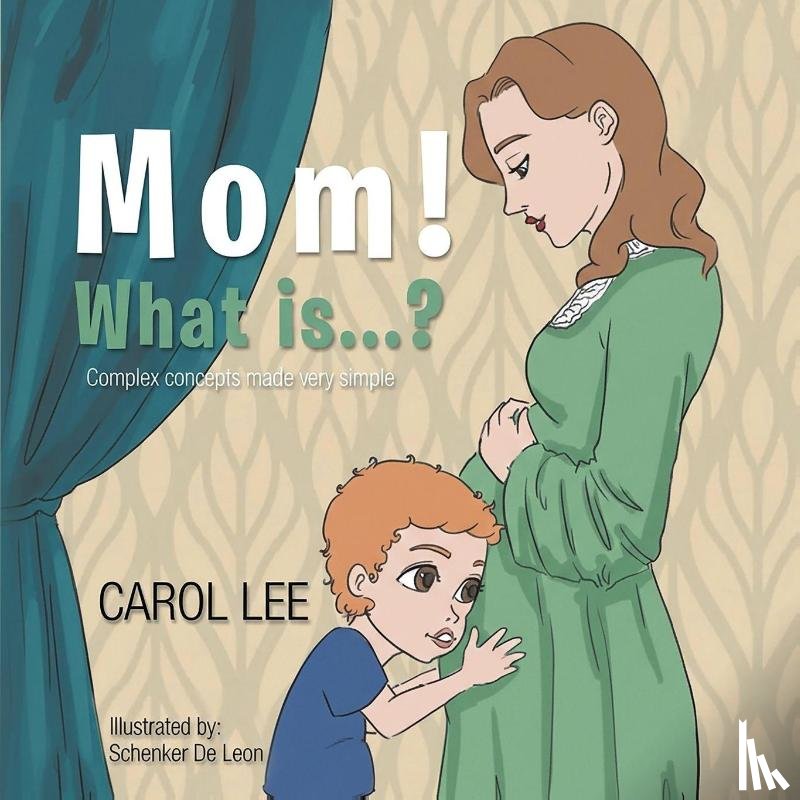 Lee, Carol - MOM! What is...?
