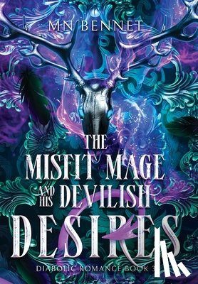 Bennet, Mn - The Misfit Mage and His Devilish Desires