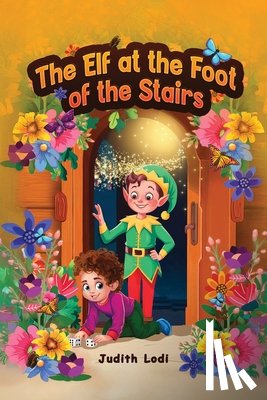 Lodi, Judith - The Elf at the Foot of the Stairs