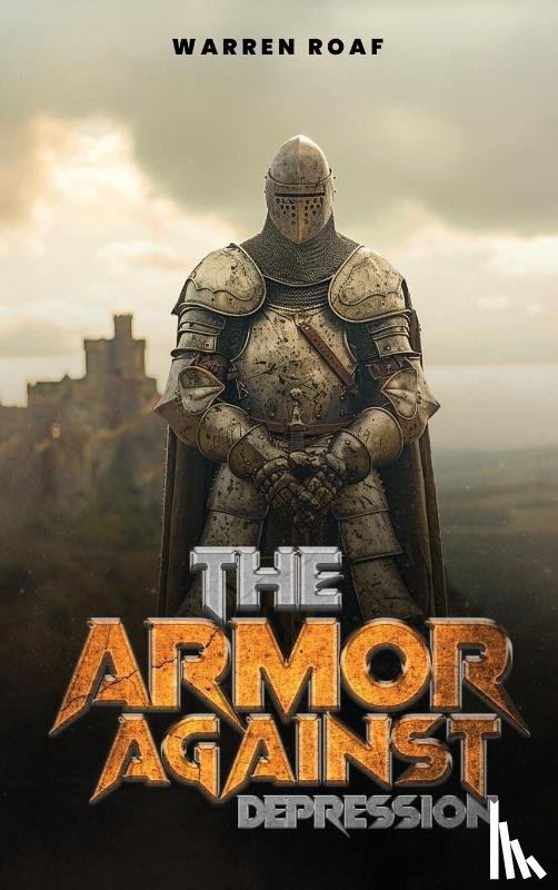 Roaf, Warren - The Armor Against Depression