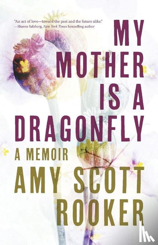 Rooker, Amy Scott - My Mother Is a Dragonfly