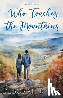 Raney, Deborah - Who Touches the Mountains