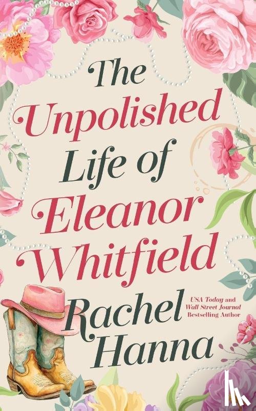 Hanna, Rachel - The Unpolished Life of Eleanor Whitfield