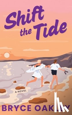 Oakley, Bryce - Shift the Tide