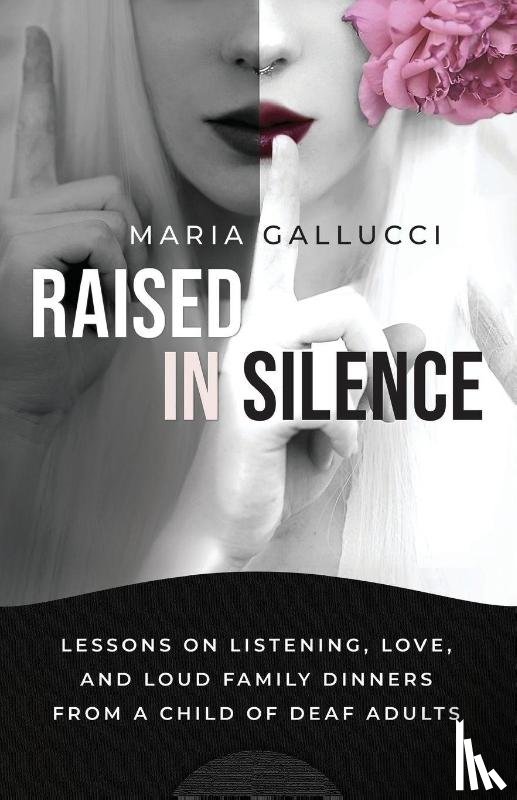 Gallucci, Maria - Raised In Silence