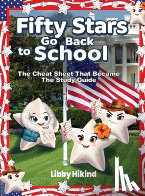 Hikind, Libby - Fifty Stars Go Back to School: The Cheat Sheet That Became the Study Guide