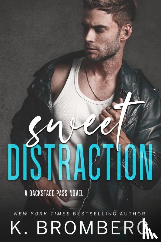 Bromberg, K. - Sweet Distraction