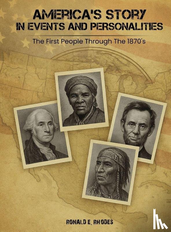 E. Rhodes, Ronald - America's Story in Events and Personalities