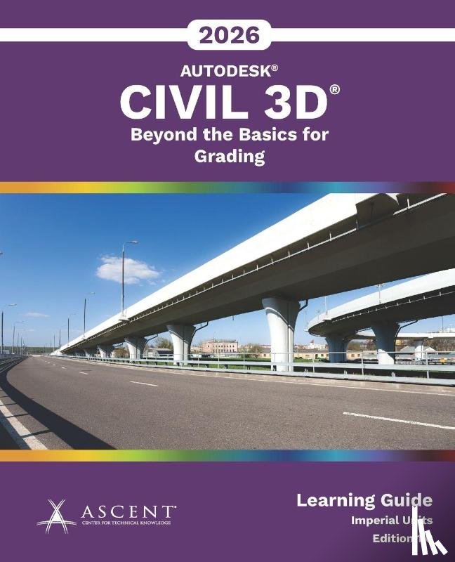 Ascent - Center for Technical Knowledge - Ascent - Center for Technical Knowledge: Autodesk Civil 3D 2