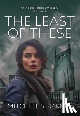 Karnes, Mitchell S. - The Least of These