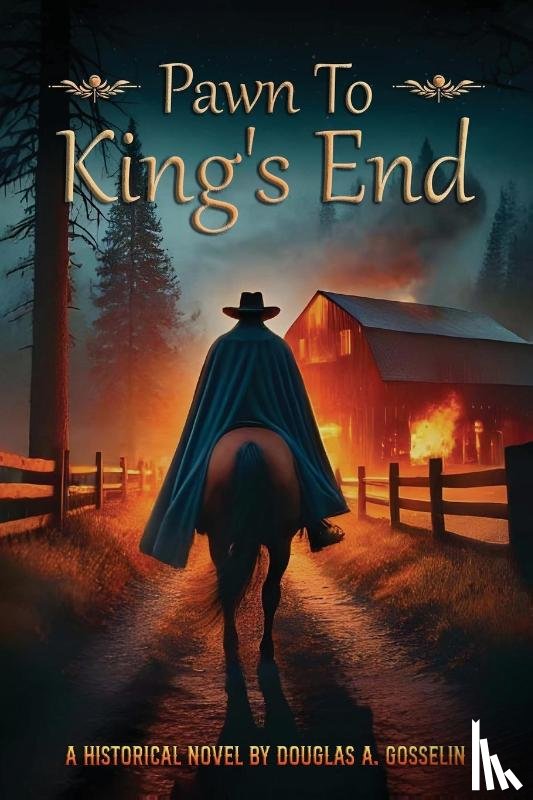 Gosselin, Douglas A. - Pawn to King's End
