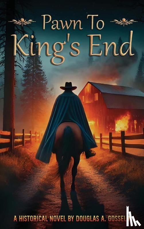 Gosselin, Douglas A. - Pawn to King's End