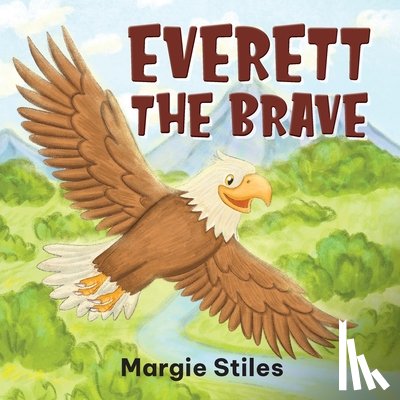 Stiles, Margie - Everett the Brave