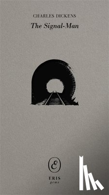 Dickens, Charles - The Signal-Man