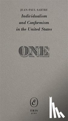 Sartre, Jean-Paul - Individualism and Conformism in the United States