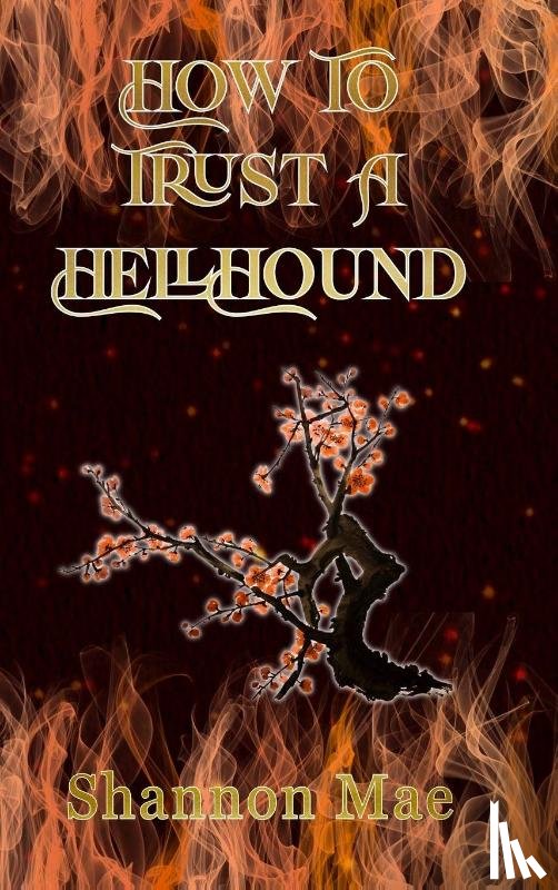 Mae, Shannon - How to Trust a Hellhound