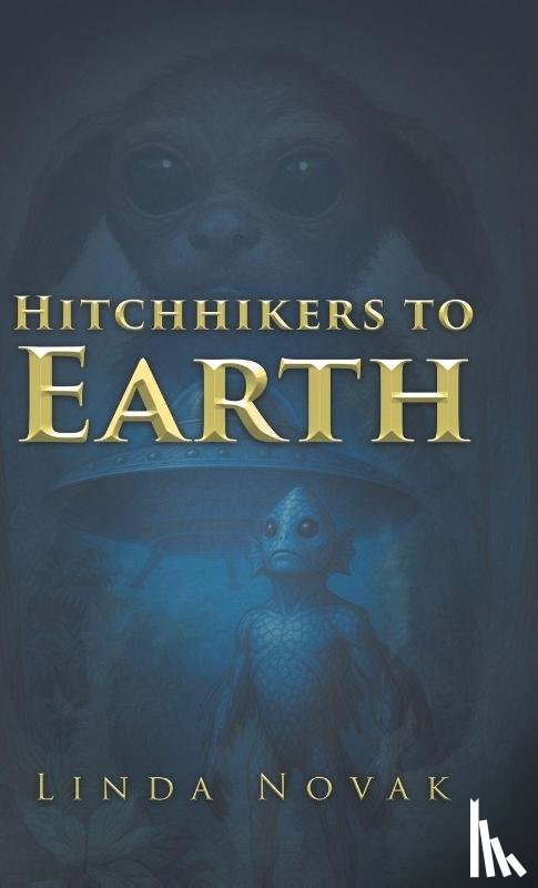 Linda Novak - Hitchhikers to Earth