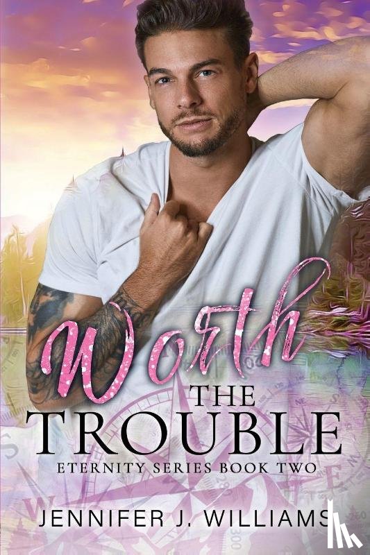 Williams, Jennifer J. - Worth the Trouble