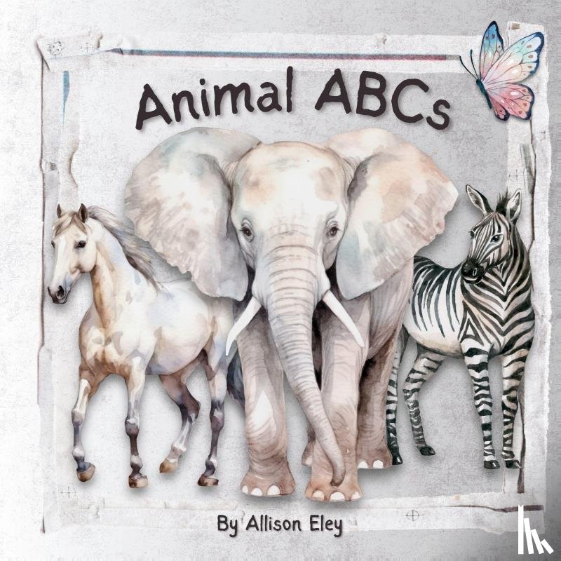 Eley, Allison - Animal ABCs