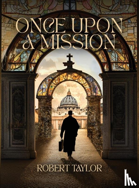Taylor, Robert - Once Upon A Mission