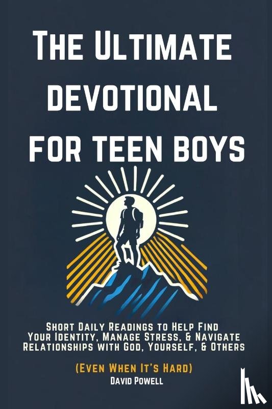 Powell, David - The Ultimate Devotional for Teen Boys