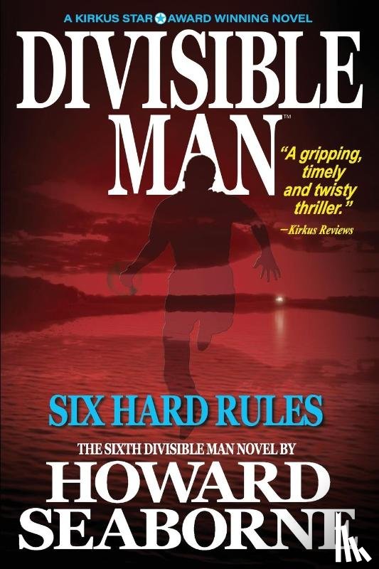 Seaborne, Howard - Seaborne, H: Divisible Man - Six Hard Rules
