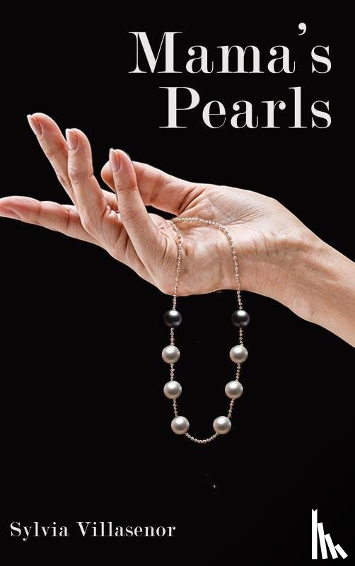 Villasenor, Sylvia - MAMA'S PEARLS