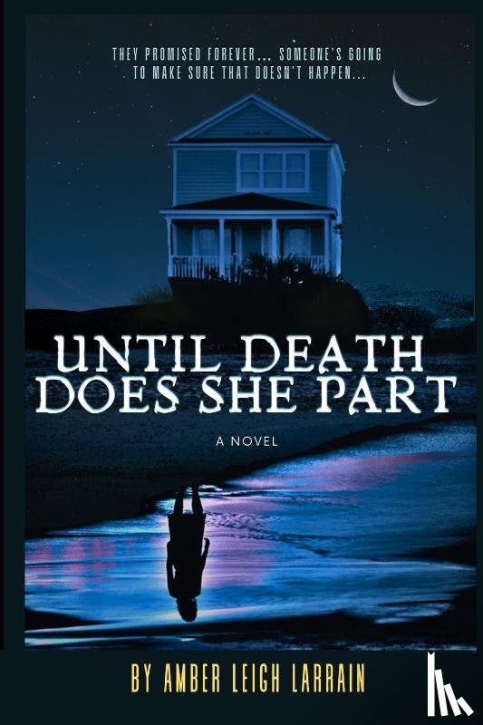 Larrain, Amber Leigh - Until Death Does She Part