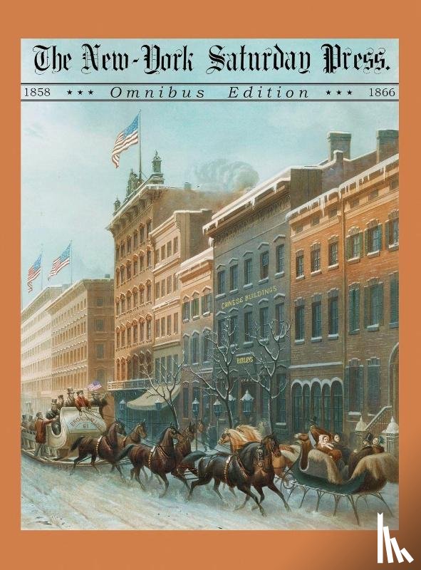 Whitman, Walt, Twain, Mark - The New York Saturday Press Omnibus Edition