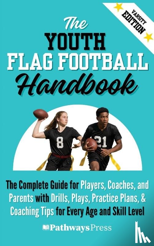 Press, Pathways - The Youth Flag Football Handbook