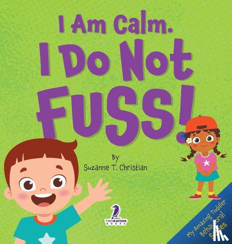 Christian, Suzanne T., Ravens, Two Little - I Am Calm. I Do Not Fuss!