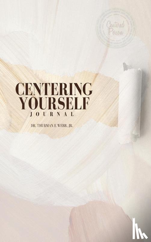 Webb, Thurman E. - Centering Yourself