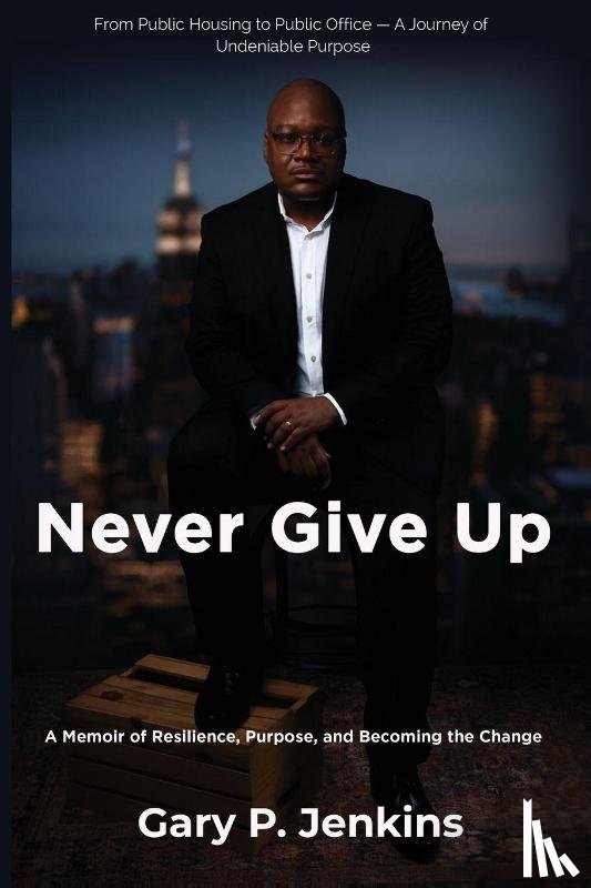 Jenkins, Gary P - Never Give Up