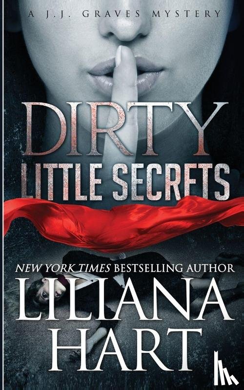 Hart, Liliana - Dirty Little Secrets