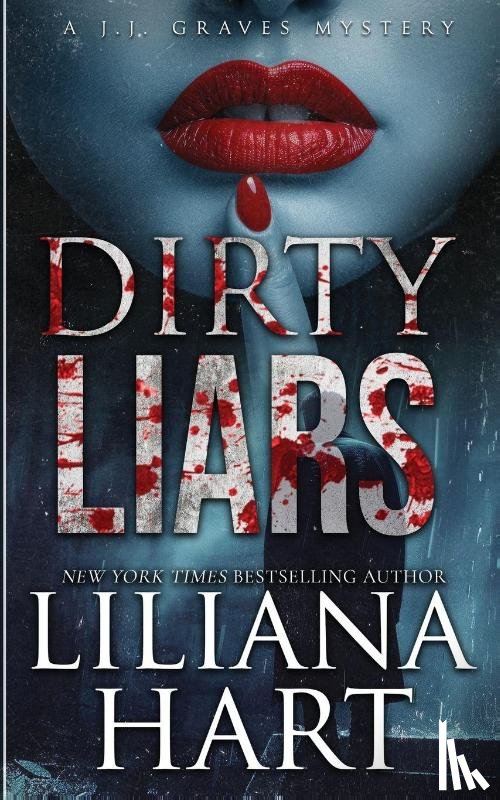 Hart, Liliana - Dirty Liars