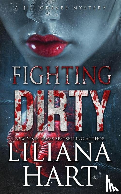 Hart, Liliana - Fighting Dirty