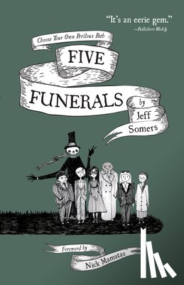 Somers, Jeff - Five Funerals: Choose Your Own Perilous Path