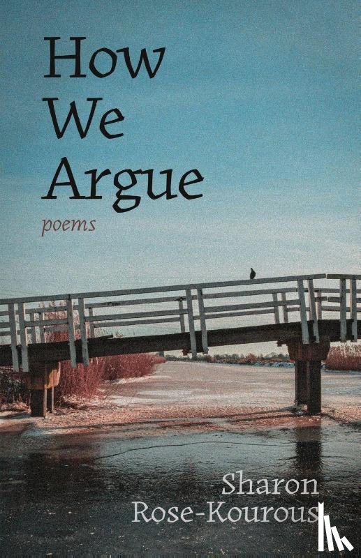 Rose-Kourous, Sharon - How We Argue